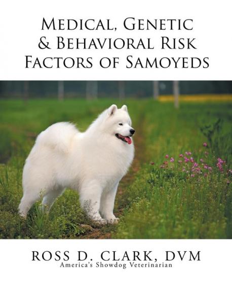 Medical Genetic & Behavioral Risk Factors of Samoyeds