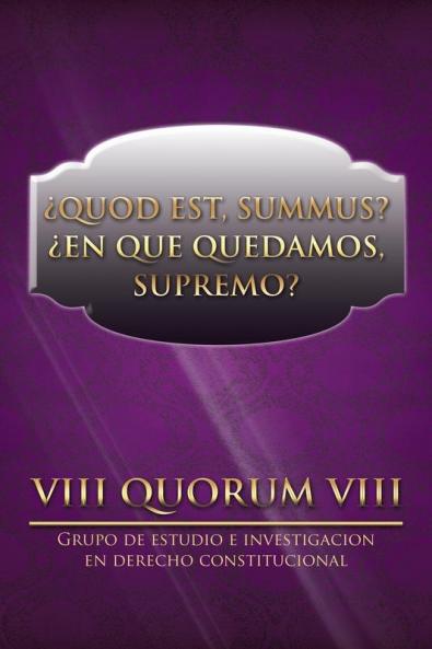 Quod Est Summus? En Que Quedamos Supremo?