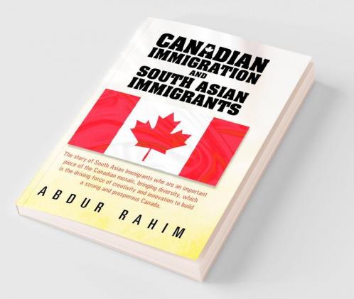 Canadian Immigration and South Asian Immigrants