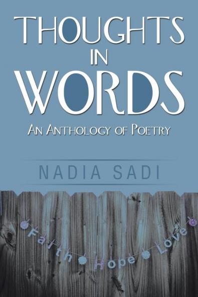 Thoughts in Words: An Anthology of Poetry