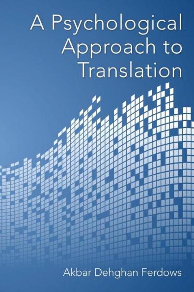 A Psychological Approach to Translation