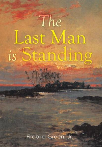 The Last Man is Standing