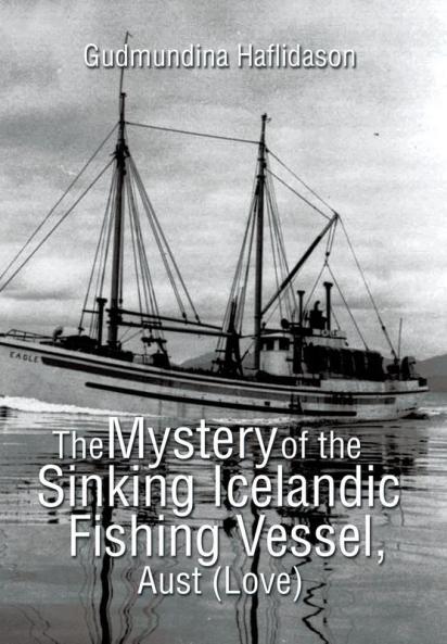 The Mystery of the Sinking Icelandic Fishing Vessel Aust (Love)