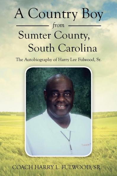 A Country Boy from Sumter County South Carolina