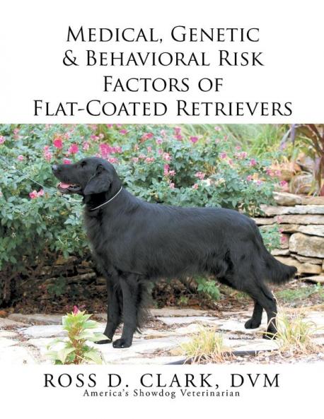 Medical Genetic & Behavioral Risk Factors of Flat-Coated Retrievers