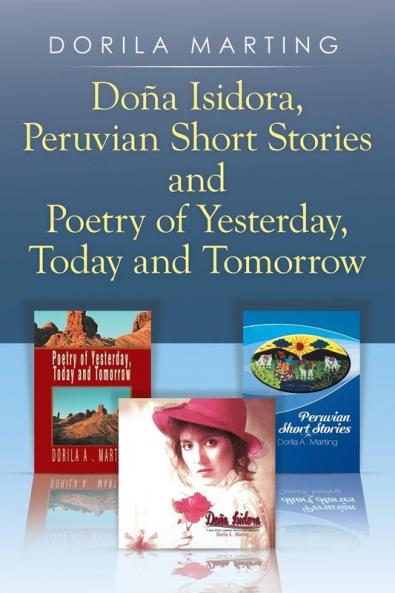 Do��a Isidora Peruvian Short Stories and Poetry of Yesterday Today and Tomorrow