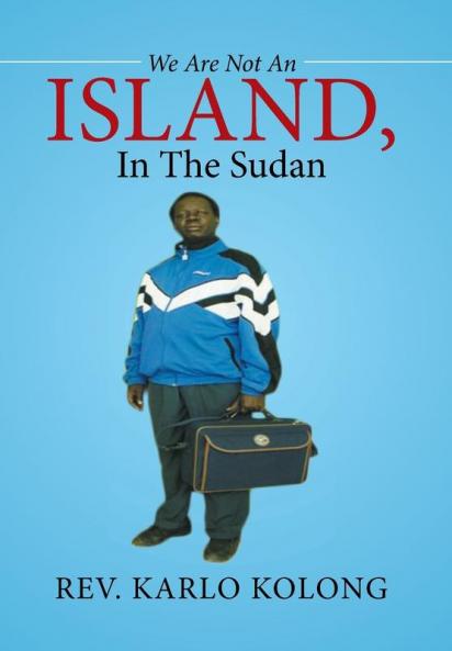 We Are Not An Island In The Sudan