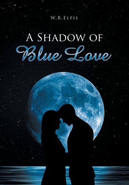 A SHADOW OF BLUE LOVE