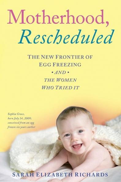 Motherhood Rescheduled: The New Frontier of Egg Freezing and the Women Who Tried It
