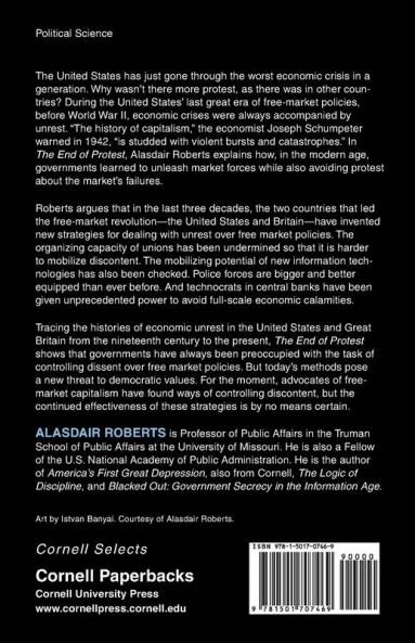 The End of Protest: How Free-Market Capitalism Learned to Control Dissent (Cornell Selects)