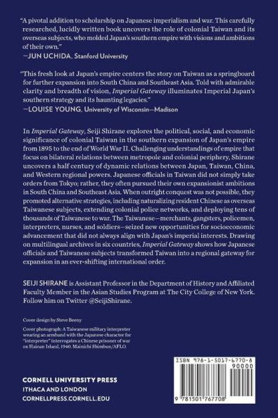 Imperial Gateway: Colonial Taiwan and Japan's Expansion in South China and Southeast Asia 1895–1945