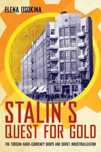Stalin's Quest for Gold