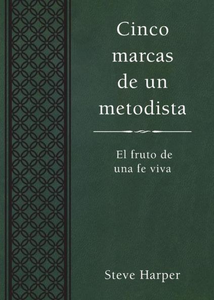 Five Marks of a Methodist Spanish Edtion