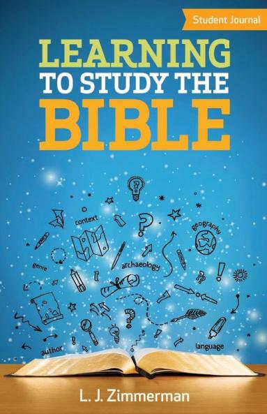 LEARNING TO STUDY THE BIBLE - STUDENT JOURNAL