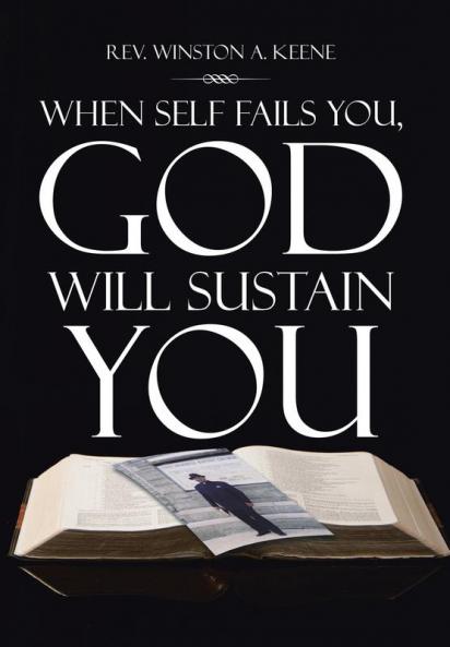 When Self Fails You God Will Sustain You
