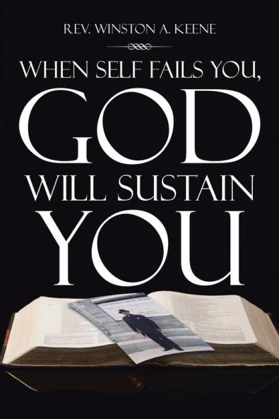 When Self Fails You God Will Sustain You
