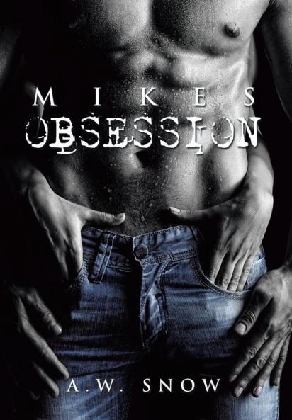 Mikes Obsession