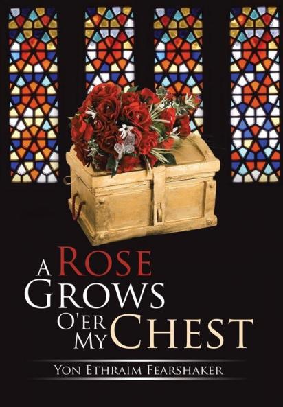 A Rose Grows O'er My Chest