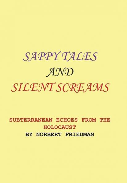 SAPPY TALES AND SILENT SCREAMS