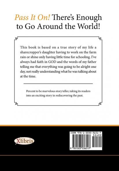 Pass It On! There's Enough to Go Around the World!