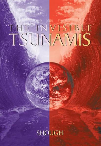 The Invisible Tsunamis