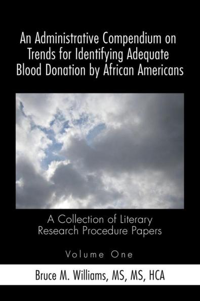 An Administrative Compendium on Trends for Identifying Adequate Blood Donation by African Americans