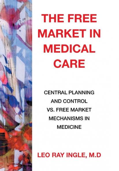 The Free Market in Medical Care