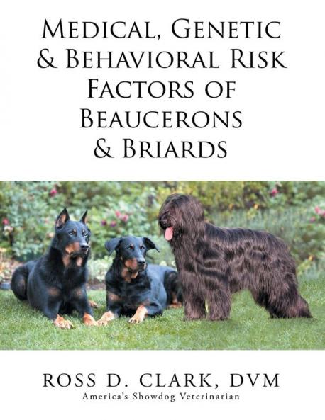 Medical Genetic & Behavioral Risk Factors of Beaucerons & Briards