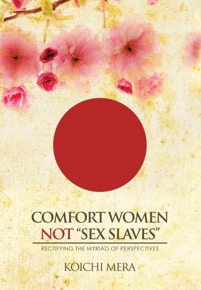 Comfort Women not Sex Slaves