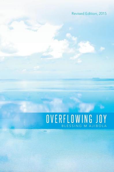 Overflowing Joy: Revised Edition 2015