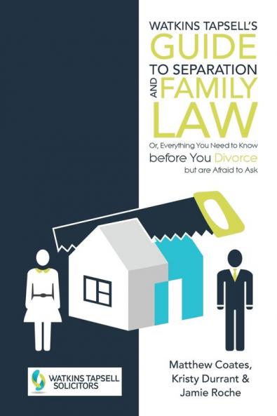 Watkins Tapsell's Guide to Separation and Family Law
