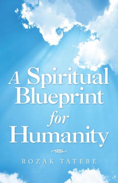 A Spiritual Blueprint for Humanity