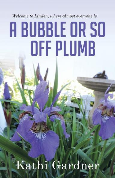 Welcome to Linden where almost everyone is A Bubble or so Off Plumb