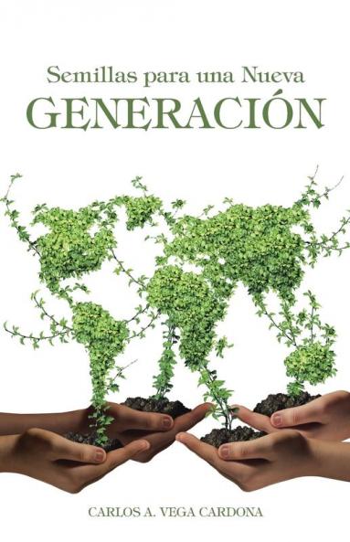 Semillas para una Nueva Generación (Spanish Edition)