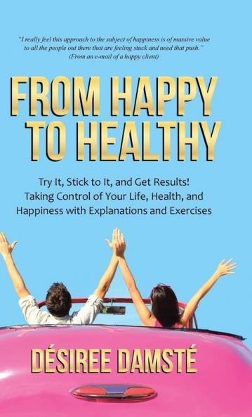 From Happy to Healthy