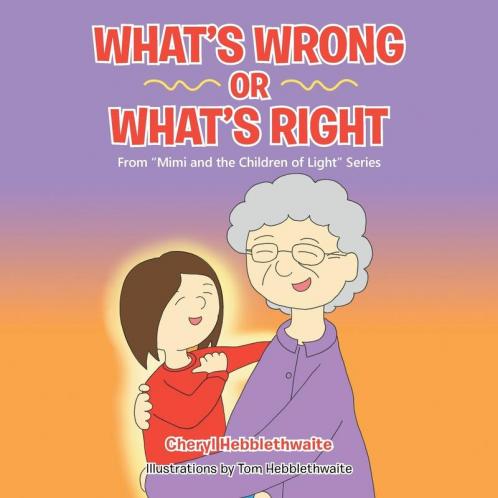 What's Wrong or What's Right: From Mimi and the Children of Light Series