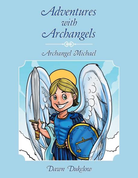 Adventures with Archangels