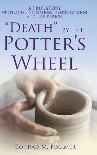 DEATH BY THE POTTER'S WHEEL