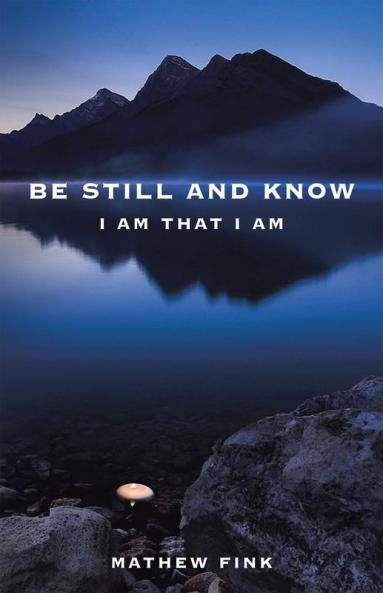 Be Still and Know