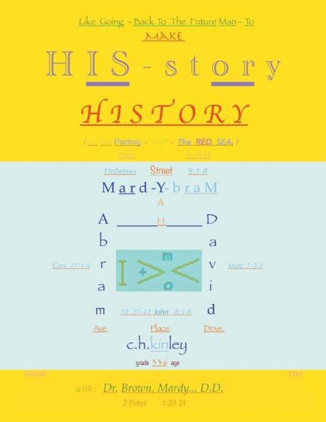 Like Going Back To The Future Man - To Make HIS-story History