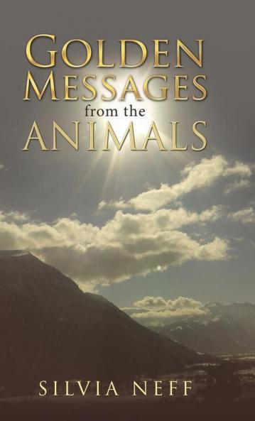 Golden Messages from the Animals