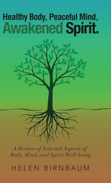 Healthy Body Peaceful Mind Awakened Spirit.