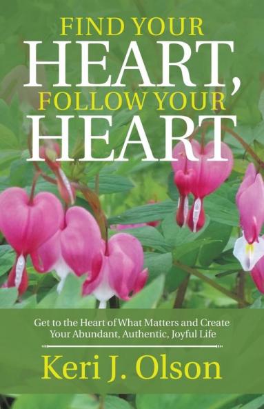 Find Your Heart Follow Your Heart