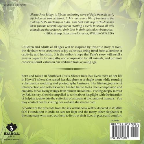 Raju the Elephant Who Cried: A True Story of Kindness and Compassion