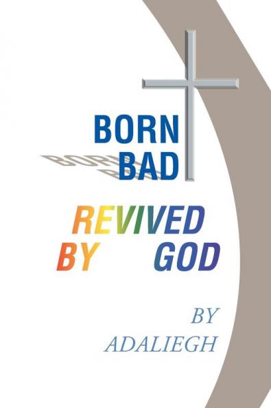 Born Bad Revived by God