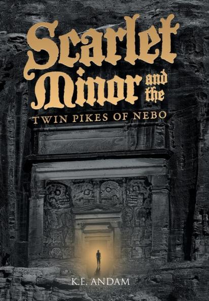Scarlet Minor and the Twin Pikes of Nebo