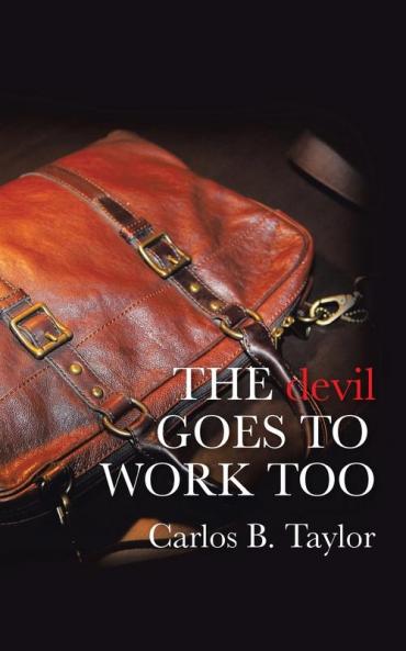 THE devil GOES TO WORK TOO