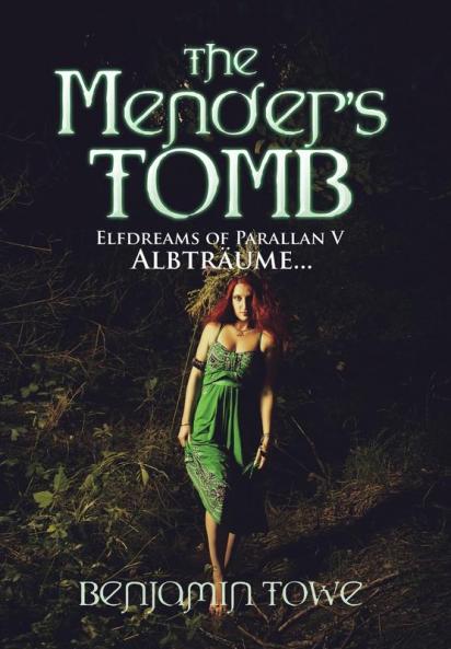The Mender's Tomb: Elfdreams of Parallan V: Albträume...