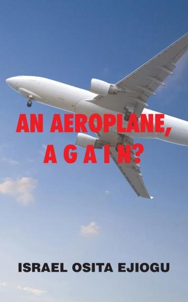 AN AEROPLANE A G A I N?