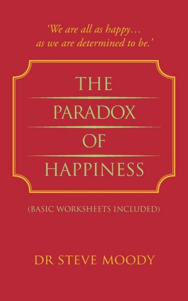 The Paradox of Happiness